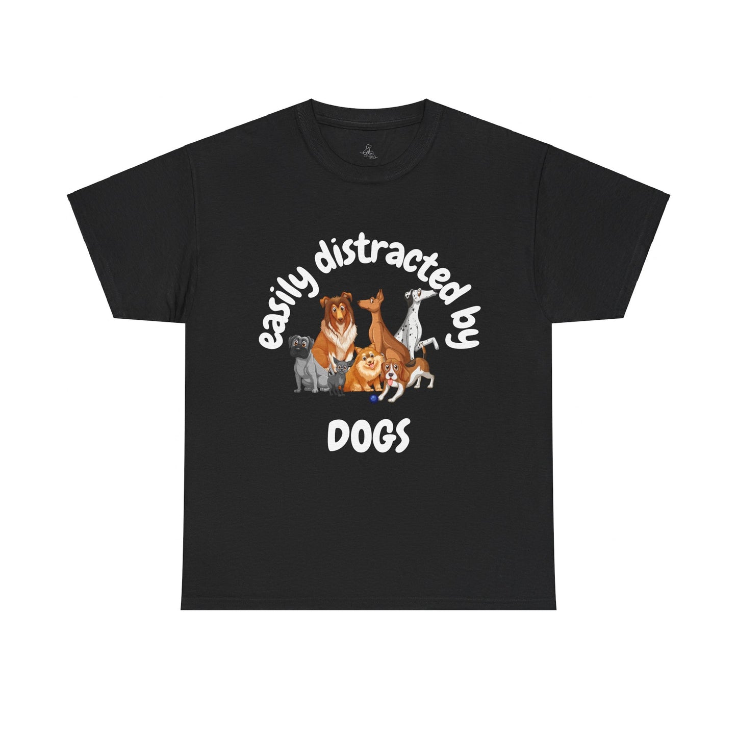 T Shirt - Unisex - Easily Distracted by Dogs