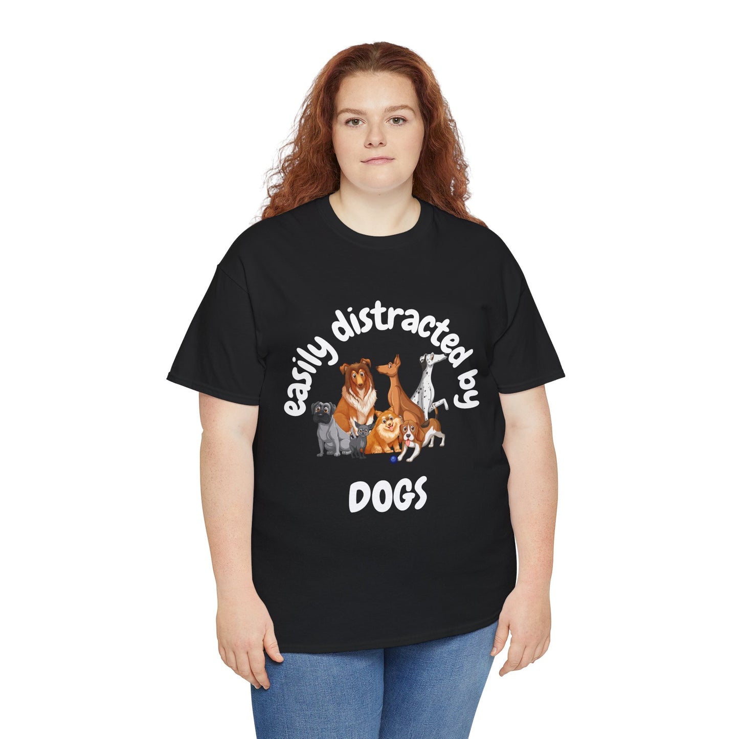 T Shirt - Unisex - Easily Distracted by Dogs