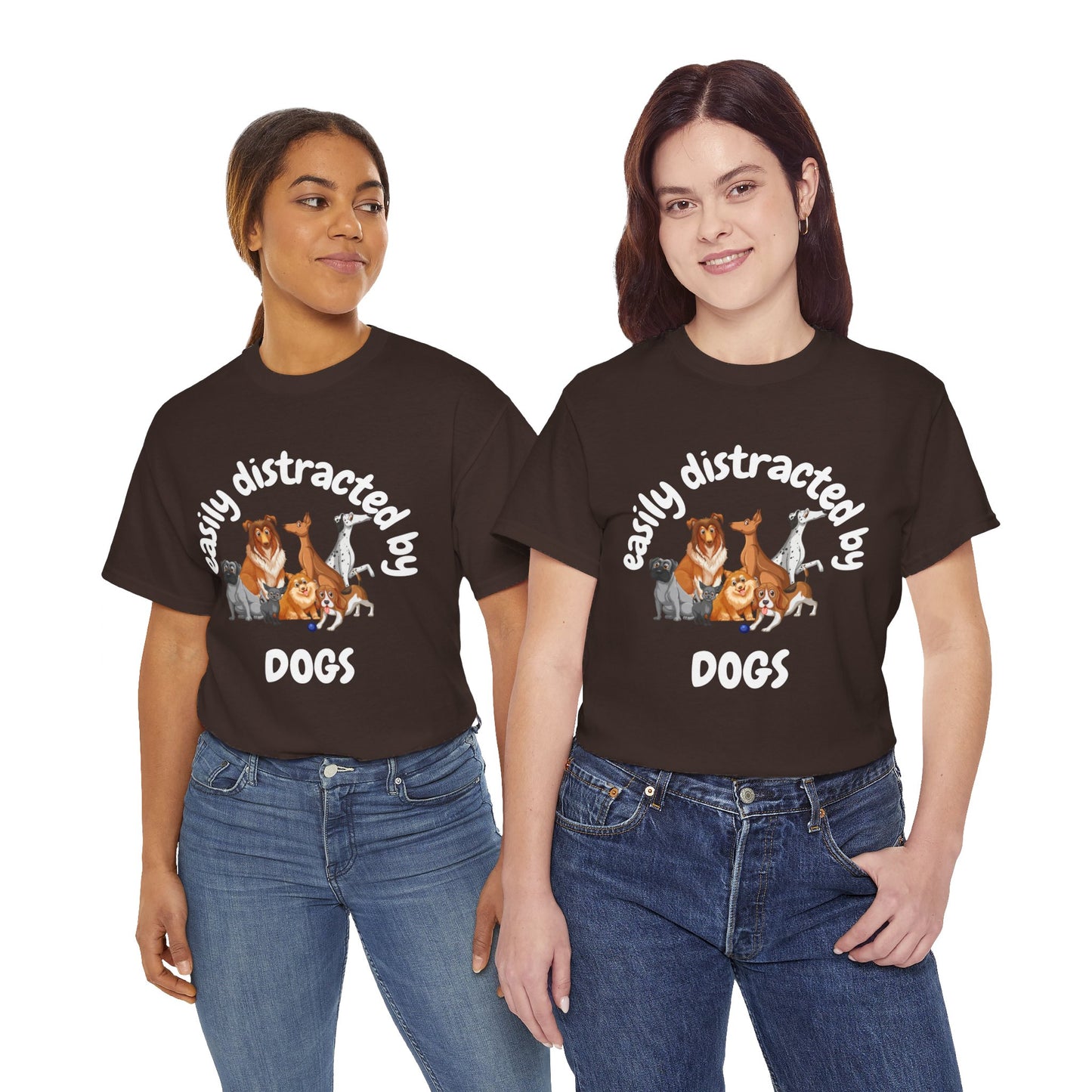 T Shirt - Unisex - Easily Distracted by Dogs