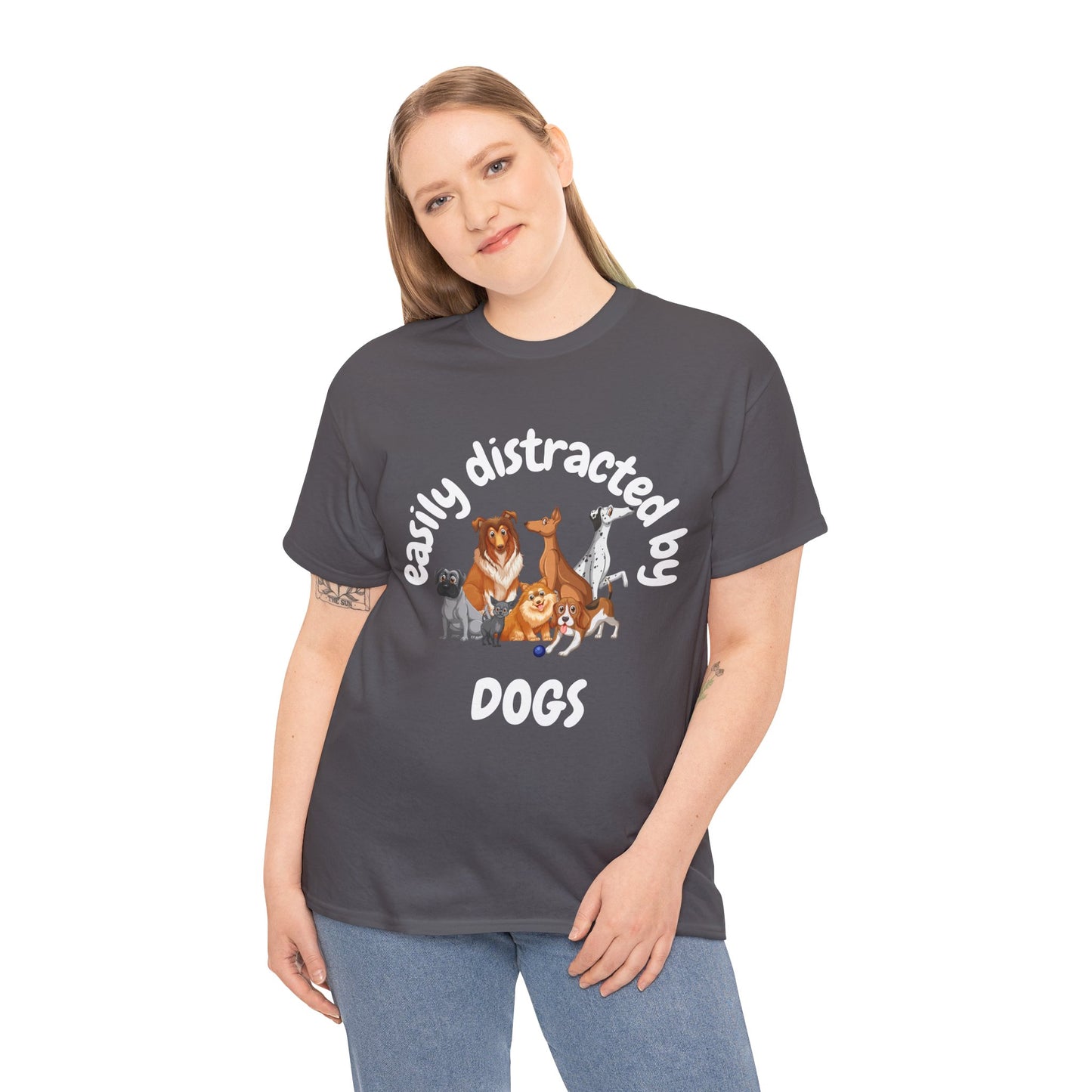 T Shirt - Unisex - Easily Distracted by Dogs