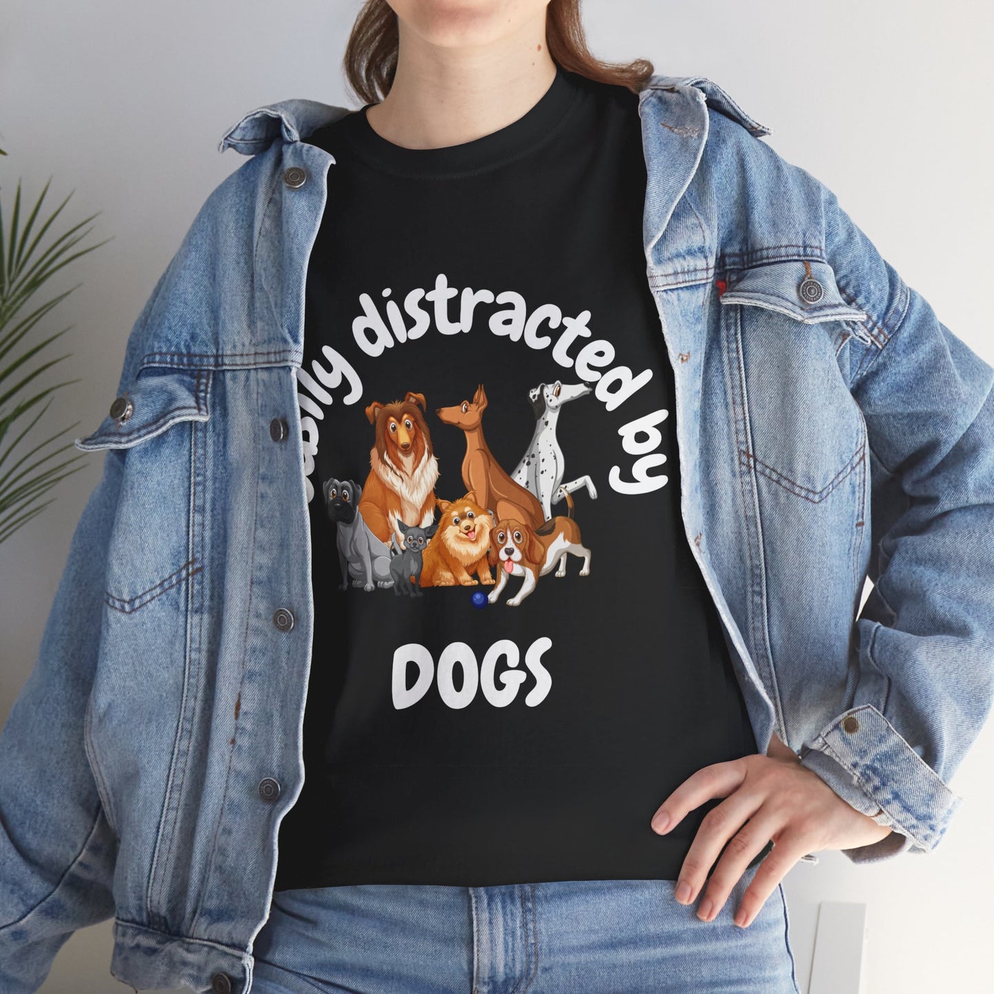 T Shirt - Unisex - Easily Distracted by Dogs
