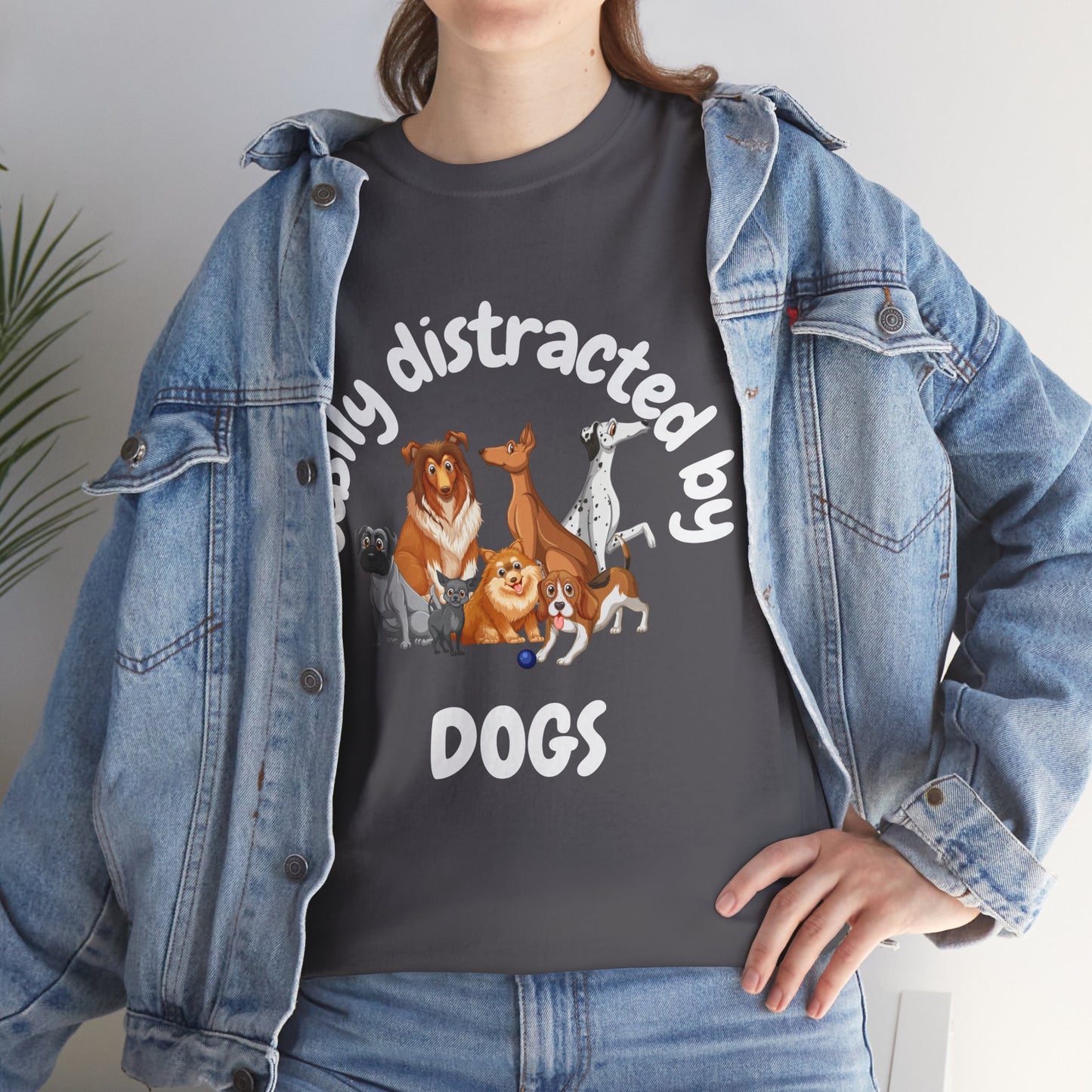 T Shirt - Unisex - Easily Distracted by Dogs