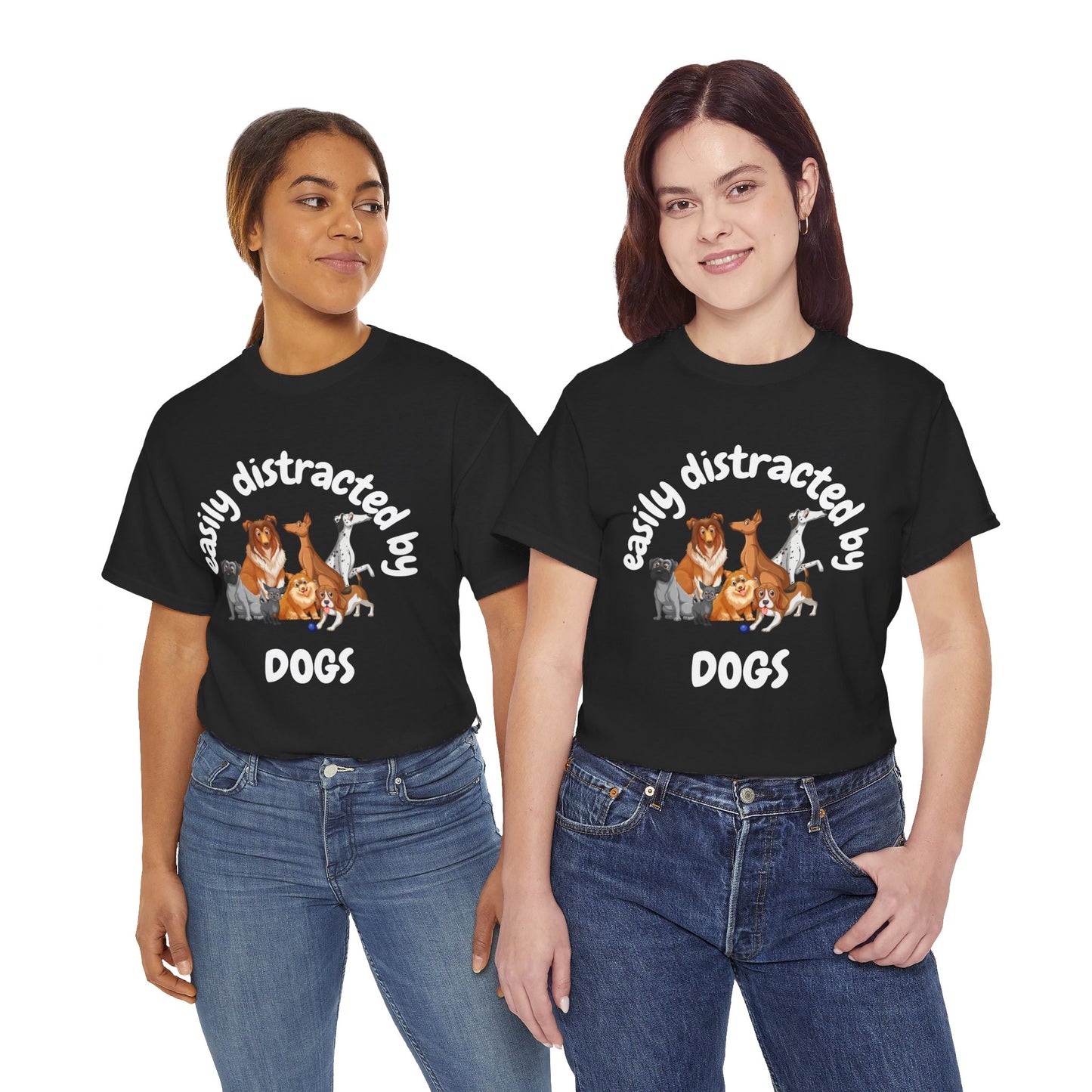 T Shirt - Unisex - Easily Distracted by Dogs