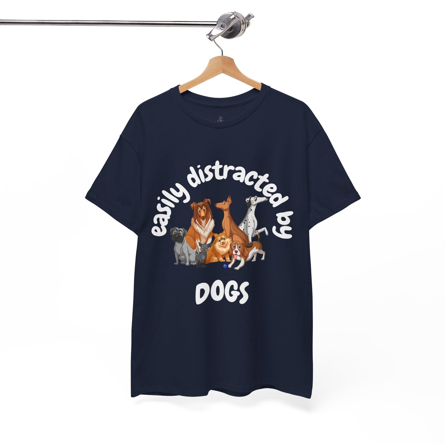 T Shirt - Unisex - Easily Distracted by Dogs