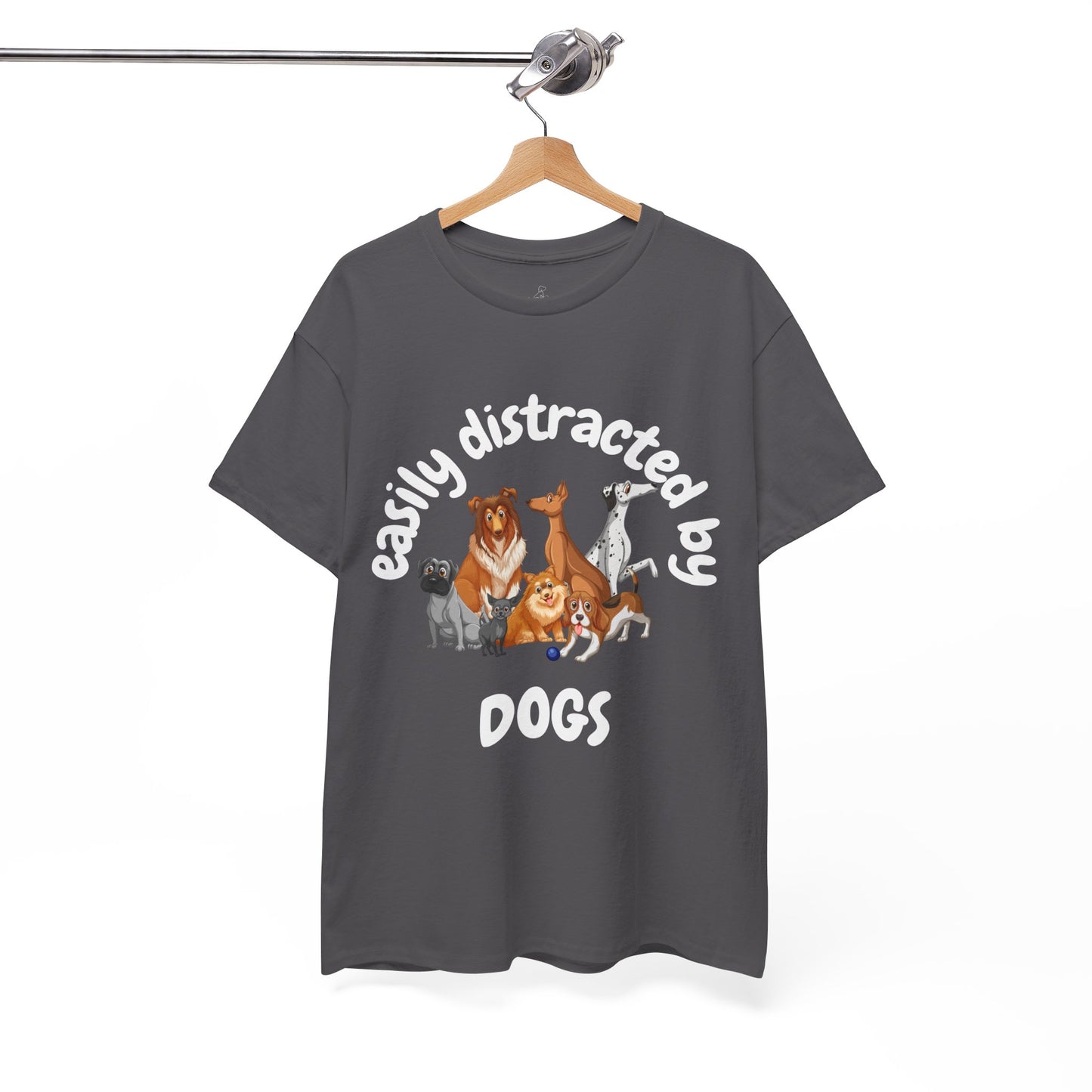 T Shirt - Unisex - Easily Distracted by Dogs