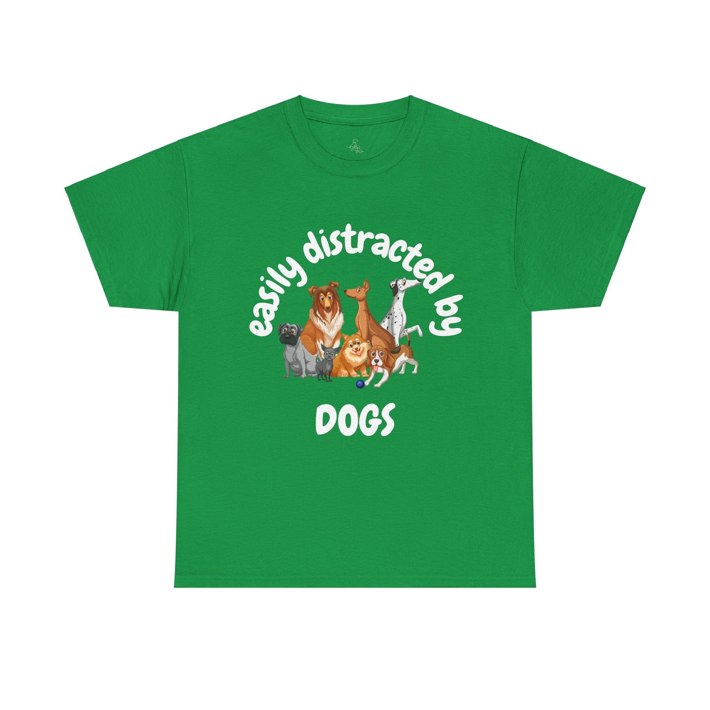 T Shirt - Unisex - Easily Distracted by Dogs