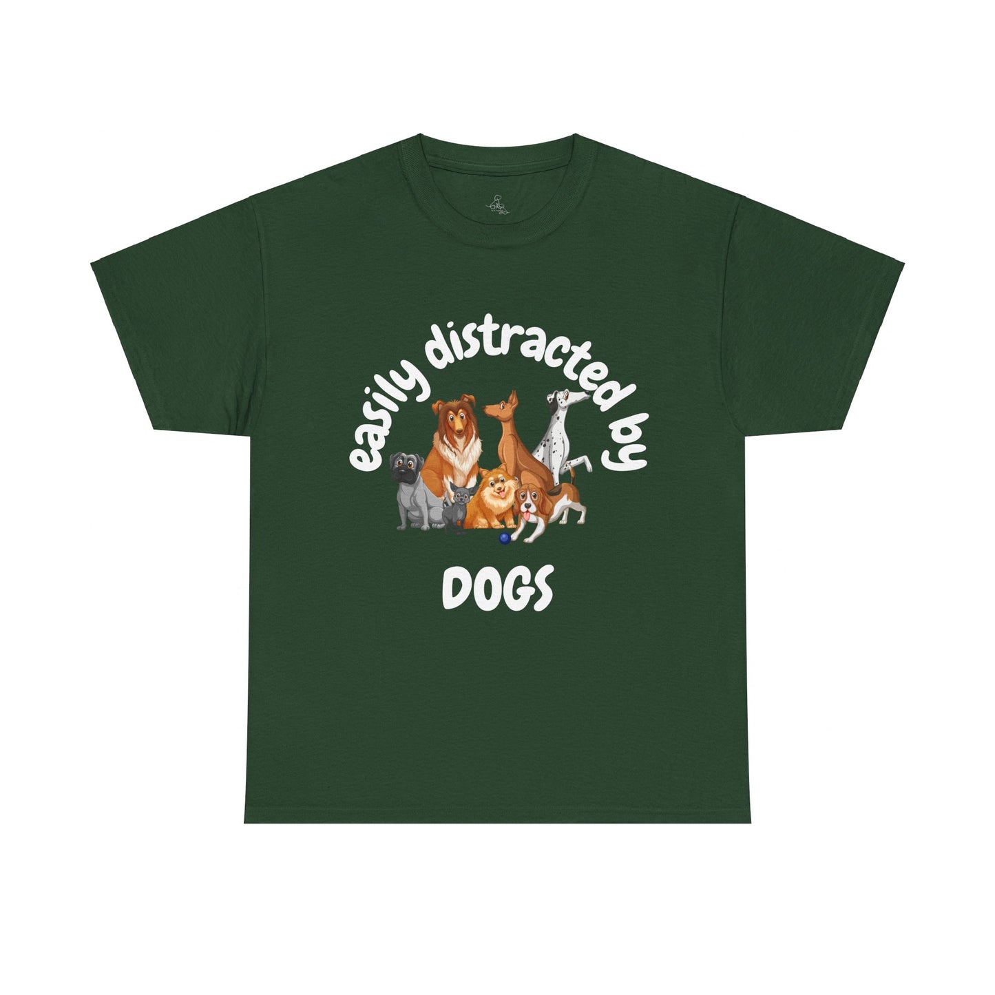 T Shirt - Unisex - Easily Distracted by Dogs