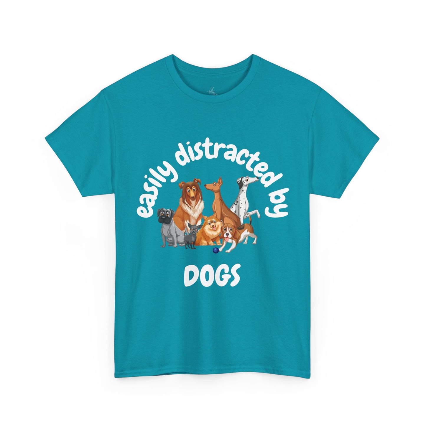 T Shirt - Unisex - Easily Distracted by Dogs