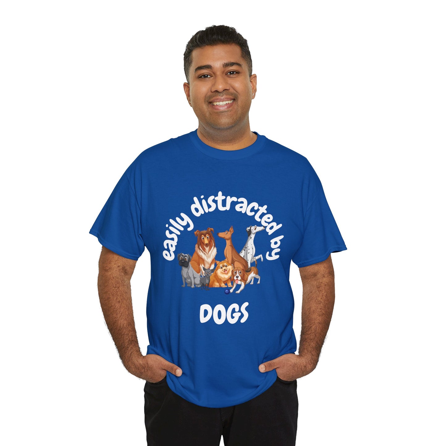 T Shirt - Unisex - Easily Distracted by Dogs