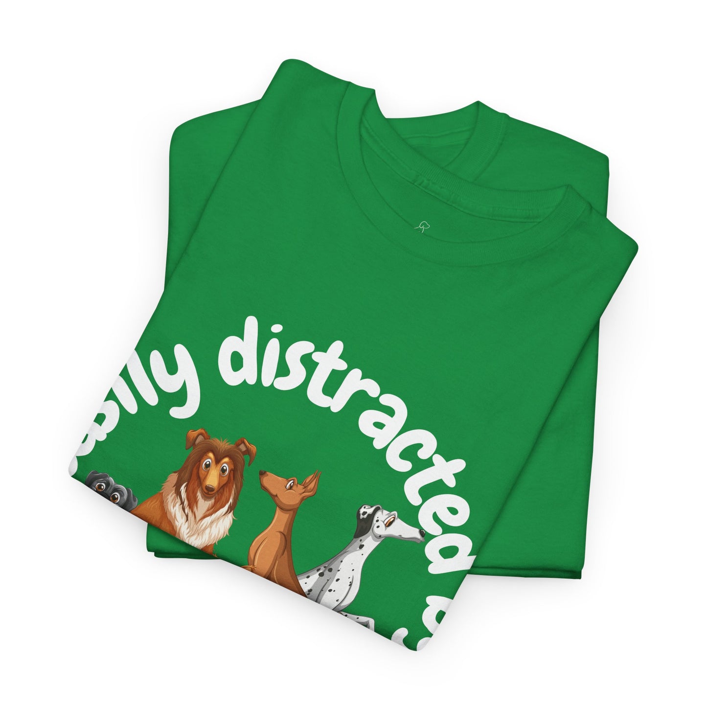 T Shirt - Unisex - Easily Distracted by Dogs