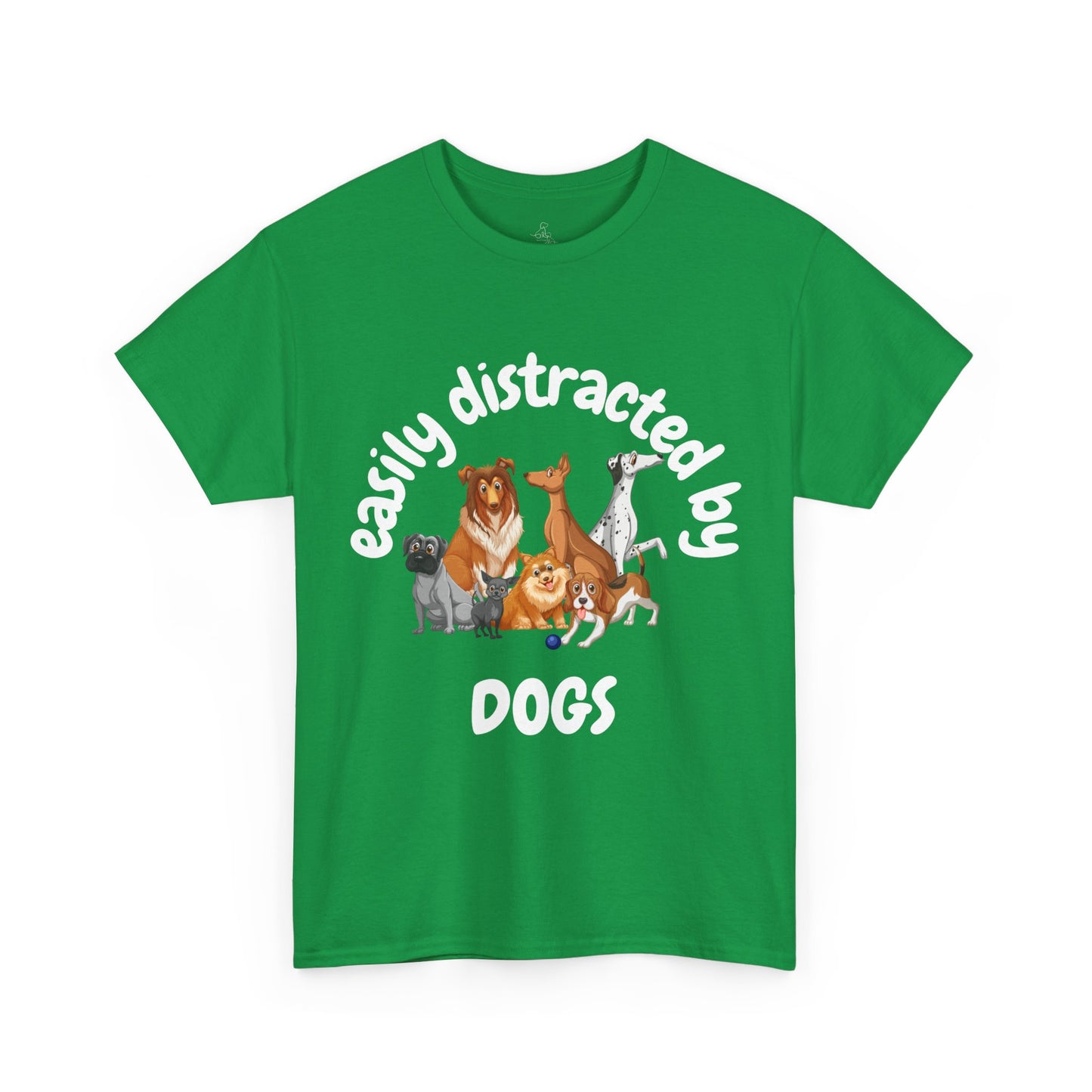 T Shirt - Unisex - Easily Distracted by Dogs