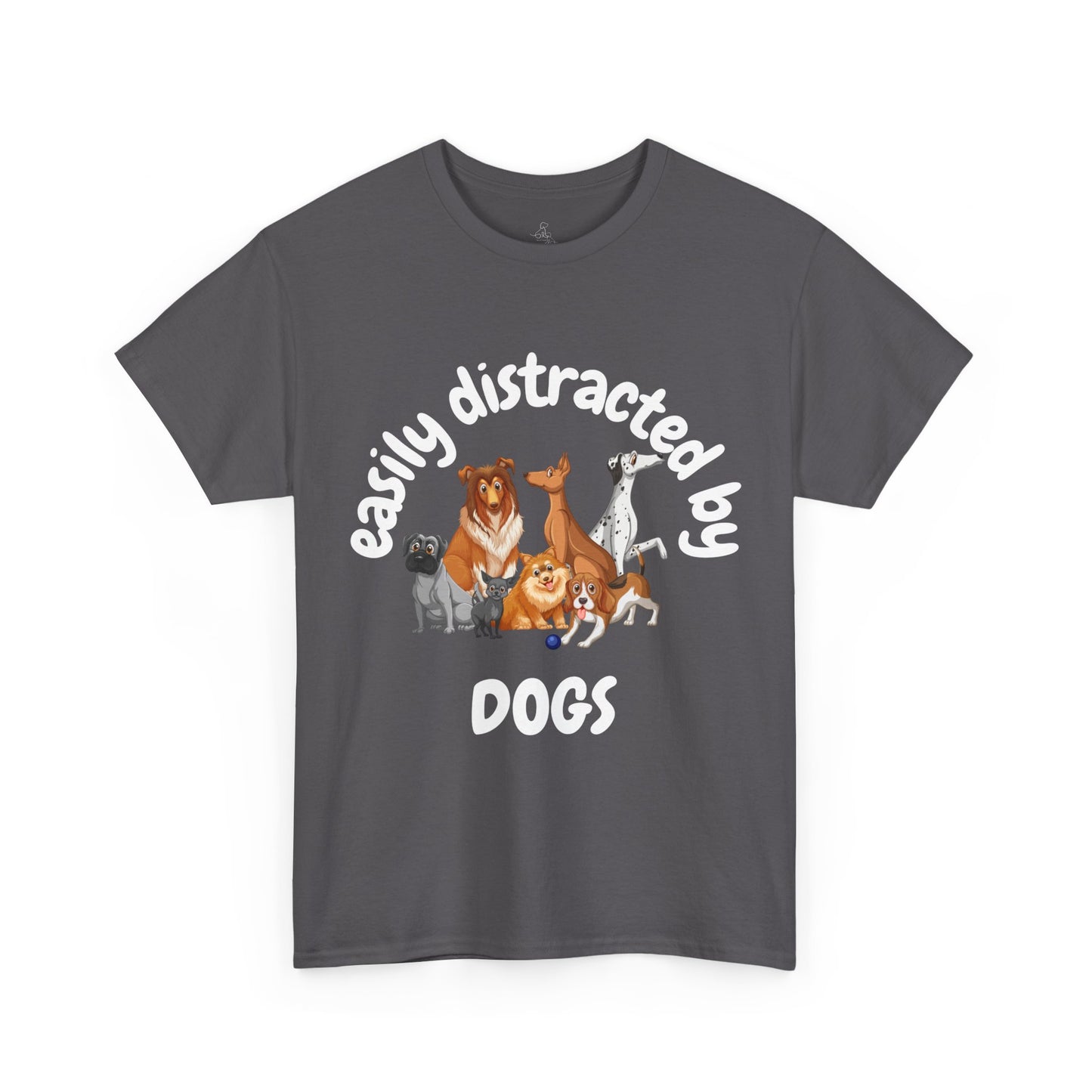 T Shirt - Unisex - Easily Distracted by Dogs