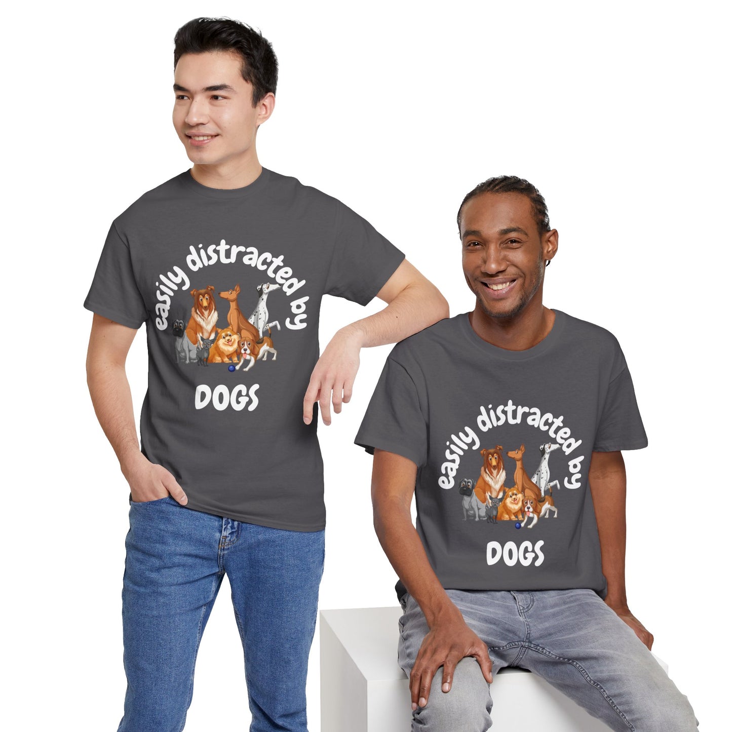 T Shirt - Unisex - Easily Distracted by Dogs
