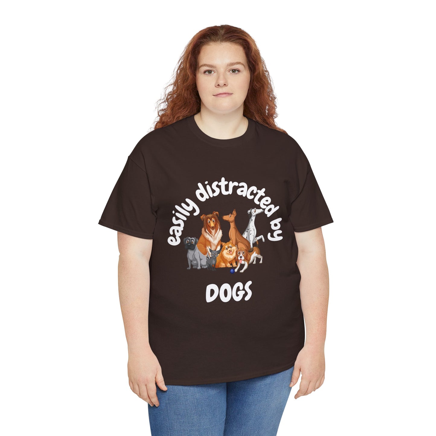 T Shirt - Unisex - Easily Distracted by Dogs