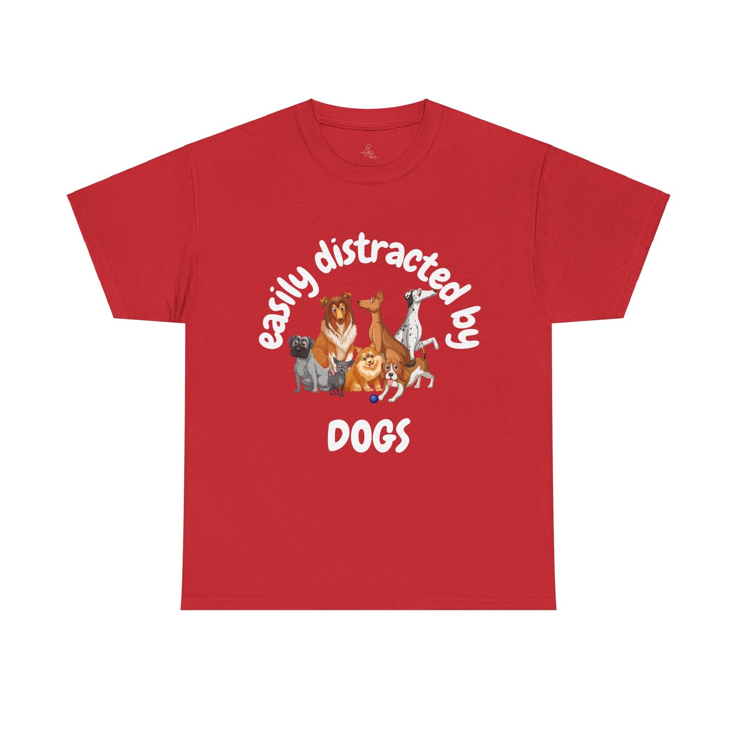 T Shirt - Unisex - Easily Distracted by Dogs