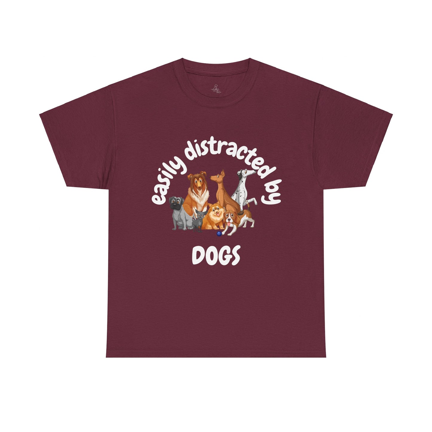 T Shirt - Unisex - Easily Distracted by Dogs