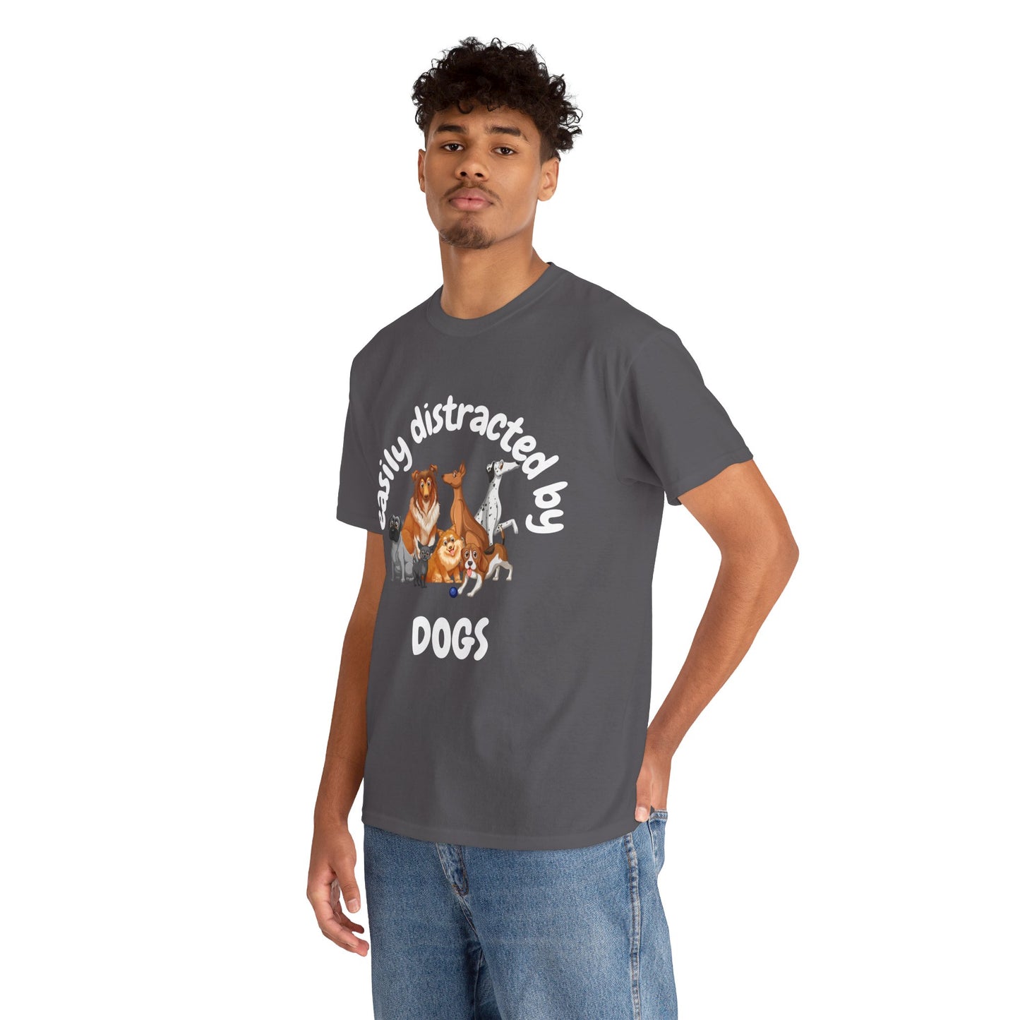 T Shirt - Unisex - Easily Distracted by Dogs