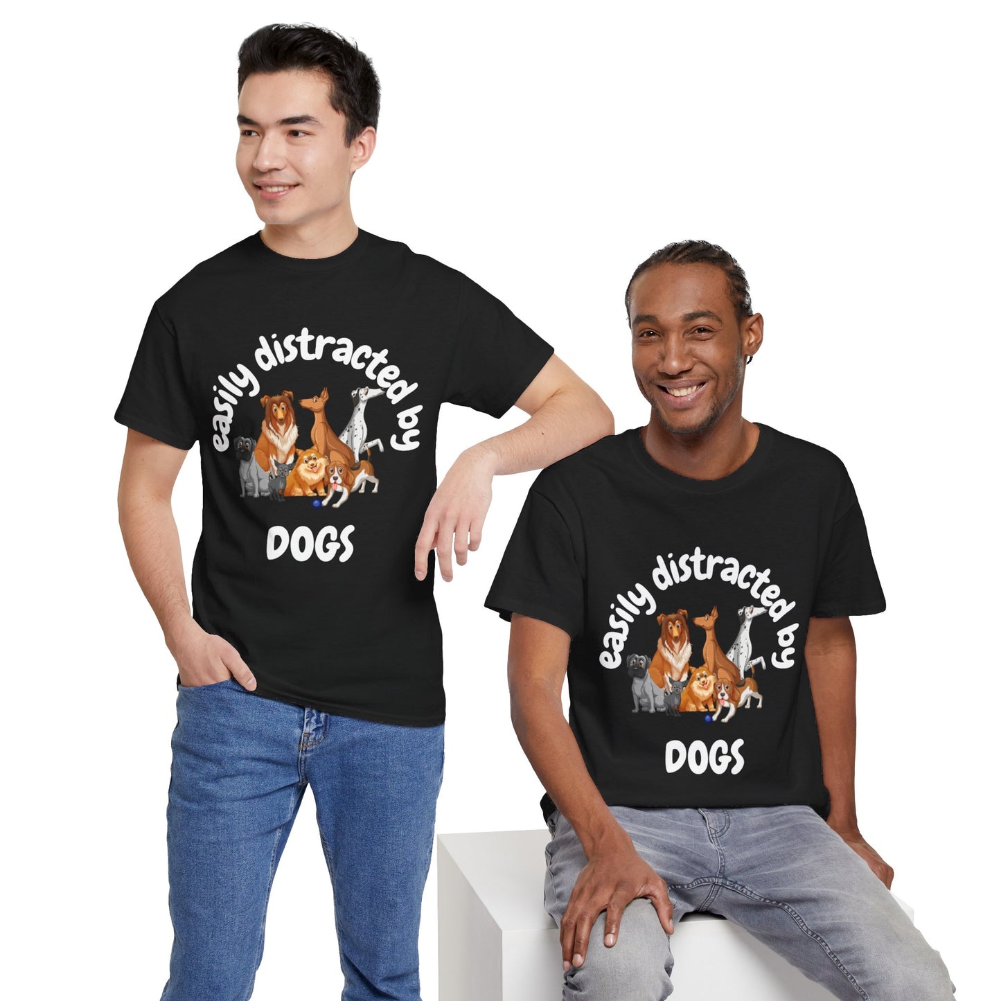 T Shirt - Unisex - Easily Distracted by Dogs