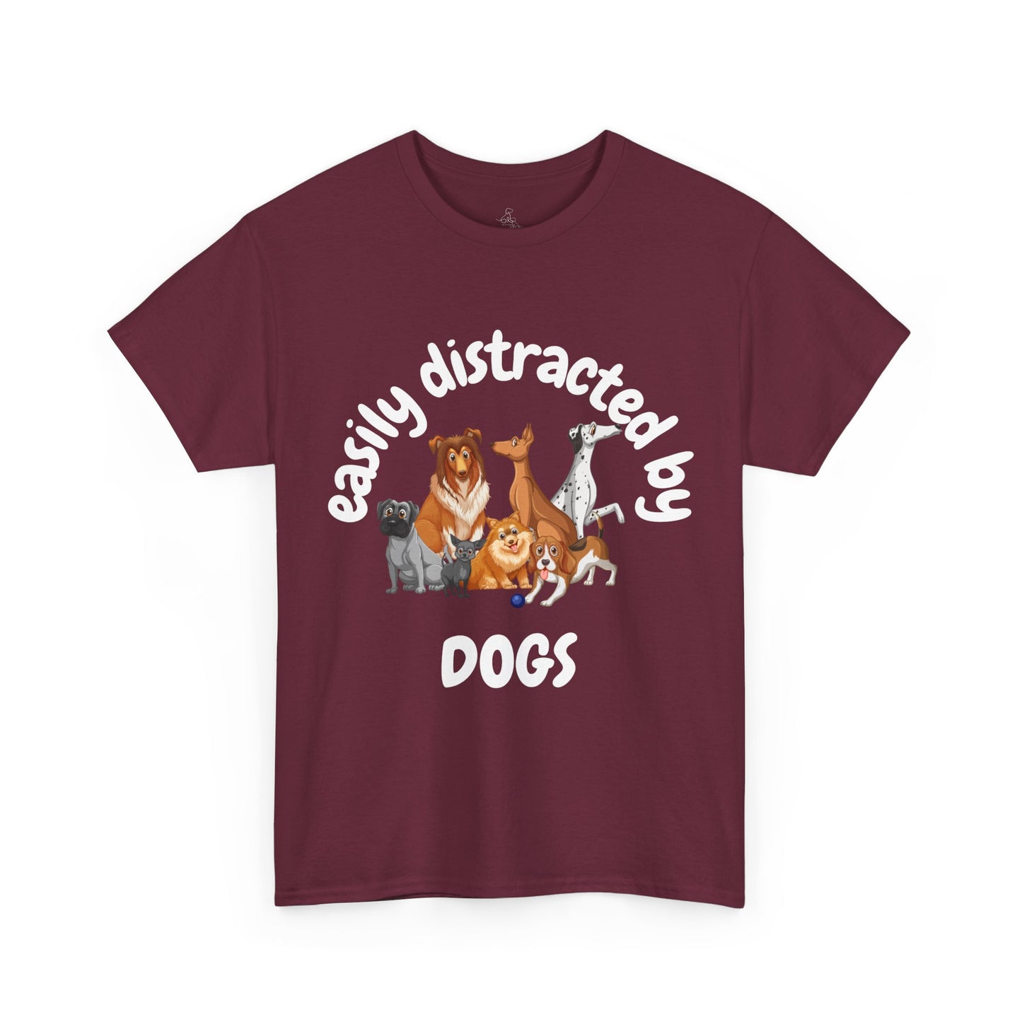 T Shirt - Unisex - Easily Distracted by Dogs