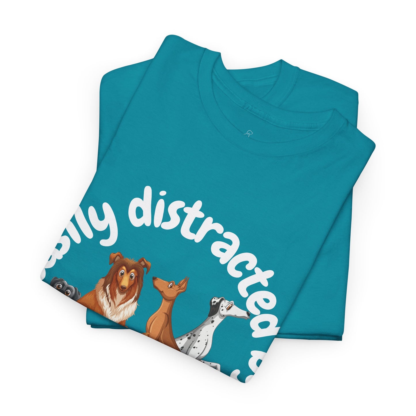 T Shirt - Unisex - Easily Distracted by Dogs