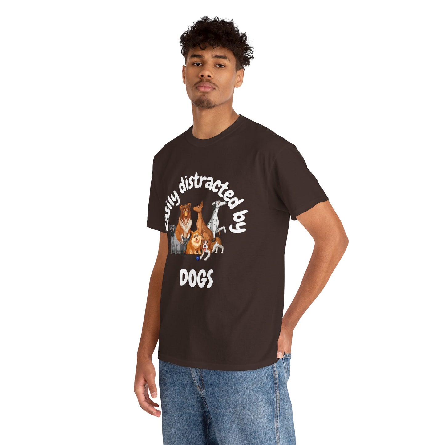 T Shirt - Unisex - Easily Distracted by Dogs