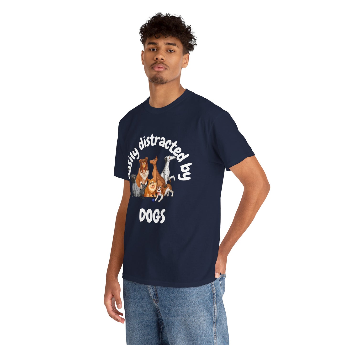 T Shirt - Unisex - Easily Distracted by Dogs