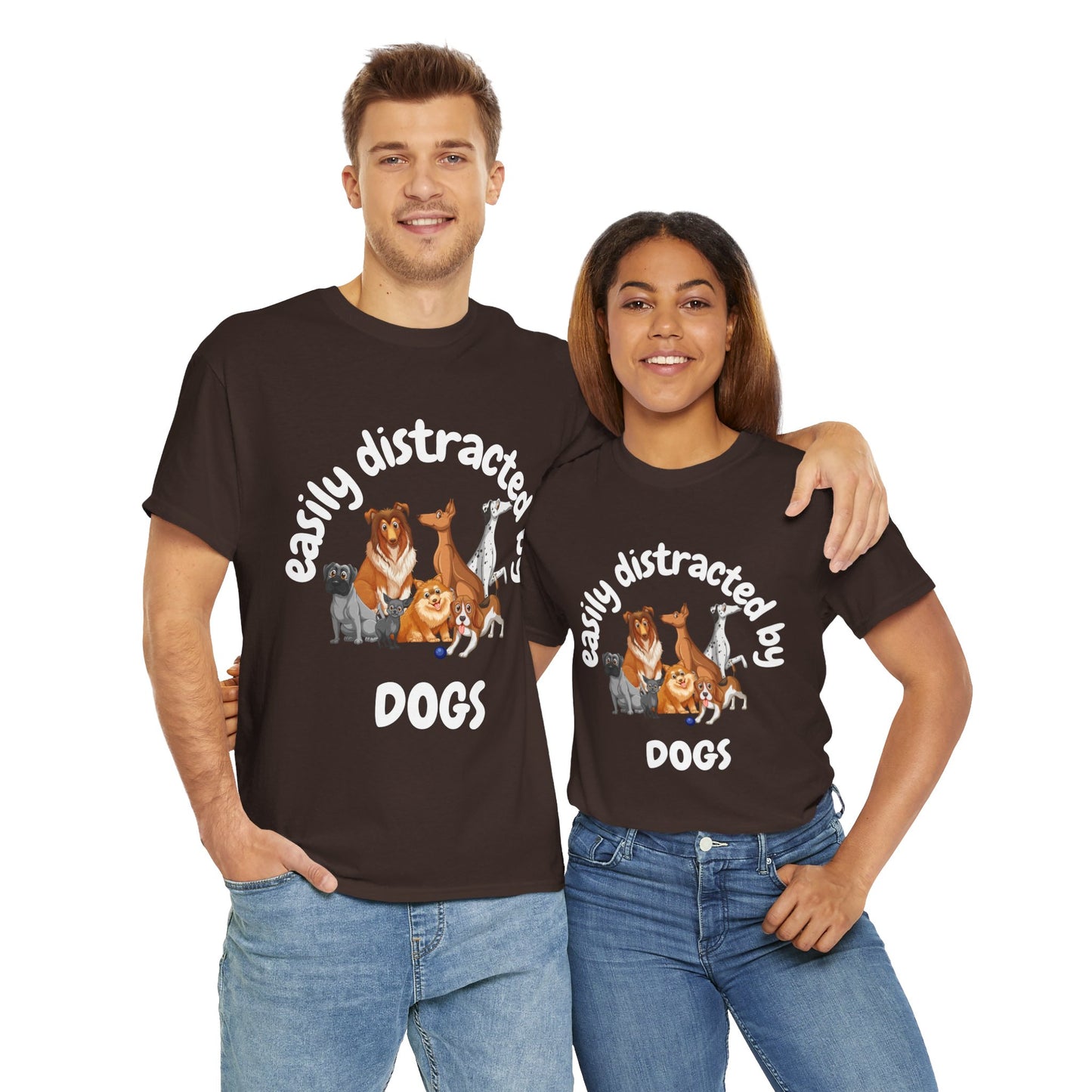 T Shirt - Unisex - Easily Distracted by Dogs