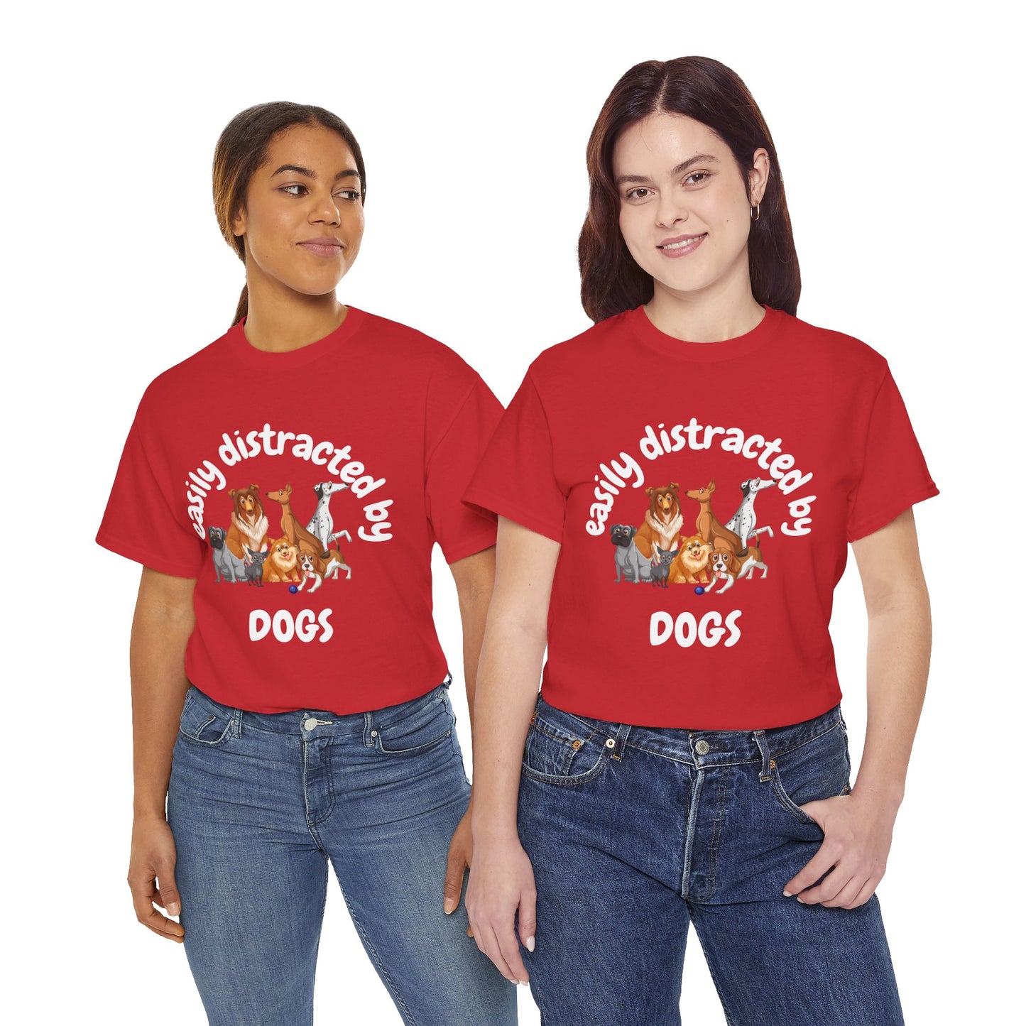 T Shirt - Unisex - Easily Distracted by Dogs