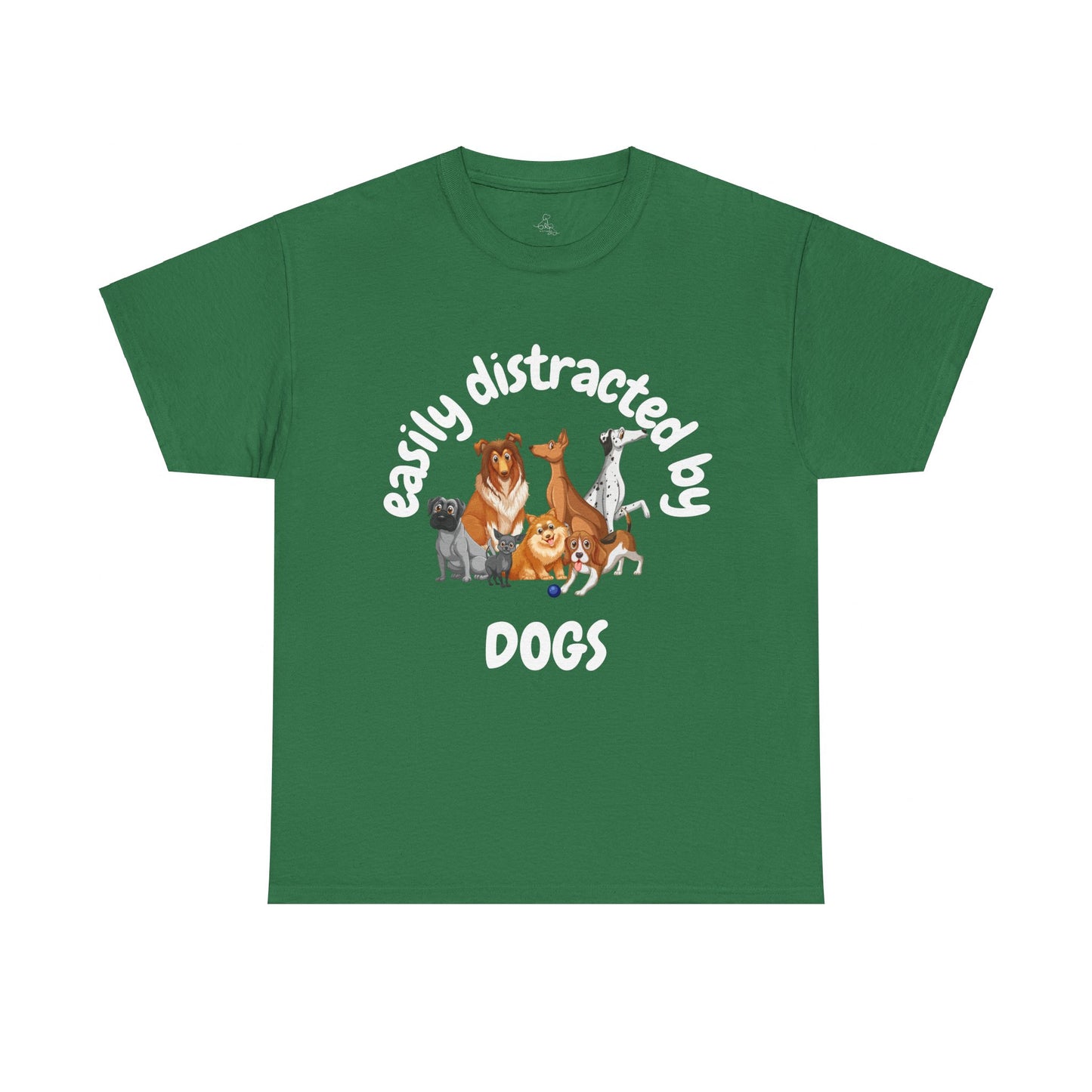 T Shirt - Unisex - Easily Distracted by Dogs