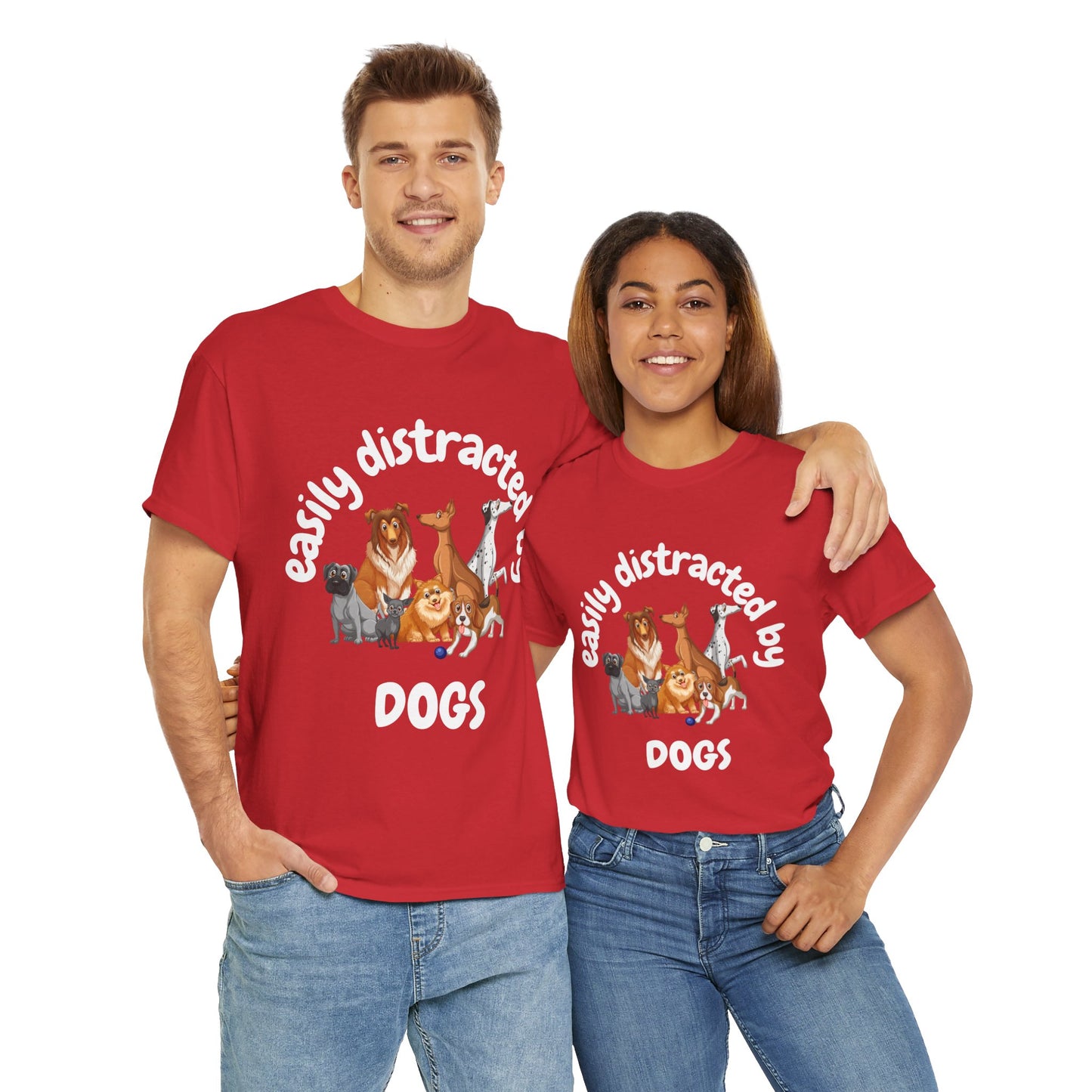 T Shirt - Unisex - Easily Distracted by Dogs